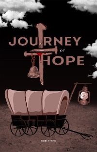 JOURNEY OF HOPE - Bob Riepe