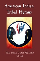 American Indian Tribal Hymns