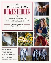 The First-Time Homesteader - Jessica Sowards