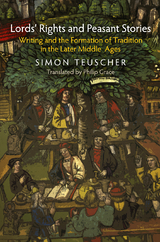 Lords' Rights and Peasant Stories - Simon Teuscher