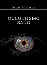 Occultismo sano (tradotto) - Violet M. Firth (Dion Fortune)