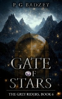 Gate of Stars - P G Badzey