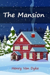 Mansion -  Henry van Dyke