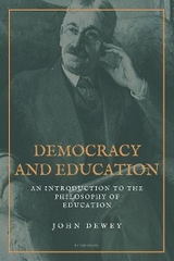 Democracy and Education -  John Dewey