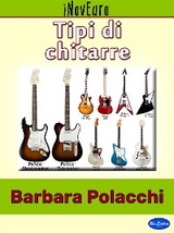 Tipi di Chitarre - Barbara Polacchi