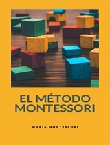 El método Montessori (traducido) - Maria Montessori