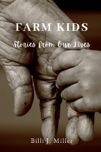 Farm Kids -  Billi J. Miller