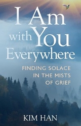 I Am With You Everywhere - Kim Han