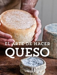 El arte de hacer queso -  David Asher Rotsztain