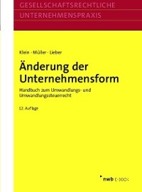 Änderung der Unternehmensform - Hartmut Klein, Thomas Müller, Bettina Lieber