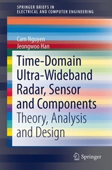 Time-Domain Ultra-Wideband Radar, Sensor and Components -  Jeongwoo Han,  Cam Nguyen