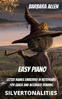 Barbara Allen for Easy Piano -  Silvertonalities