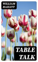 Table Talk - William Hazlitt