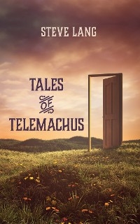 Tales of Telemachus -  Steve Lang