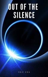 Out of the silence -  Erle Cox