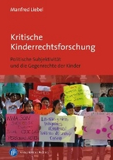 Kritische Kinderrechtsforschung - Manfred Liebel