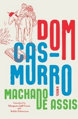 Dom Casmurro: A Novel - Joaquim Maria Machado de Assis