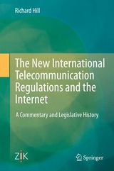 The New International Telecommunication Regulations and the Internet - Richard Hill