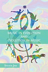 Music in Evolution and Evolution in Music - Steven Jan