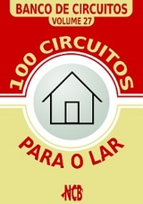 100 Circuitos para o Lar - Newton C. Braga
