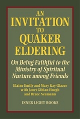 Invitation to Quaker Eldering -  Elaine Emily,  Mary Kay Glazer