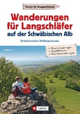 Wanderungen für Langschläfer auf der Schwäbischen Alb - Uli Wittmann