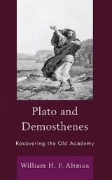 Plato and Demosthenes -  William H. F. Altman