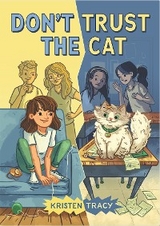 Don't Trust the Cat - Kristen Tracy