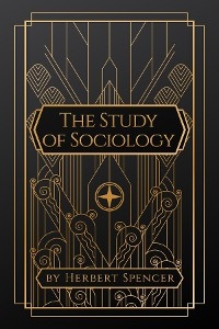 The Study of Sociology - Herbert Spencer