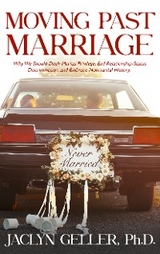 Moving Past Marriage -  Jaclyn Geller