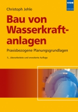 Bau von Wasserkraftanlagen - Christoph Jehle