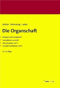 Die Organschaft - Thomas Müller, Marcel Detmering, Bettina Lieber