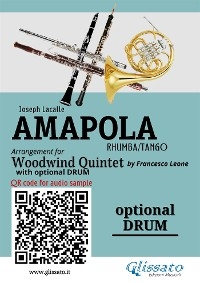 Optional Drum part of "Amapola" for Woodwind Quintet - Joseph Lacalle, a cura di Francesco Leone