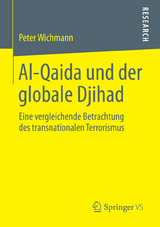 Al-Qaida und der globale Djihad - Peter Wichmann