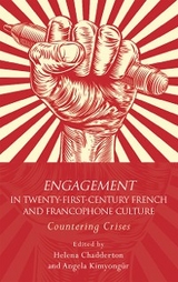 Engagement in 21st Century French and Francophone Culture - 