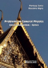 Problems in General Physics Electromagnetism - Optics - Massimo Nigro, Pierluigi Zotto