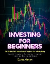 Investing for Beginners - Daniel Gibson