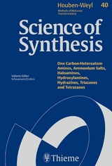 Science of Synthesis: Houben-Weyl Methods of Molecular Transformations  Vol. 40a - 