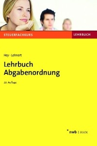 Lehrbuch Abgabenordnung - Uta Hey; Christian Lehnert