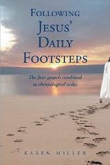 Following Jesus' Daily Footsteps -  Karen Miller