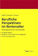 Berufliche Perspektiven im Rentenalter - Thomas Christoph Schneider, Christian Sielaff, Julian Stinauer