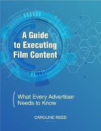 Guide to Executing Film Content -  Caroline Reed