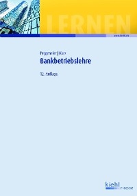 Bankbetriebslehre - Arno Peppmeier; Gerold Kurz