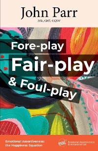 Fore-play, Fair-Play and Foul-Play -  John Parr