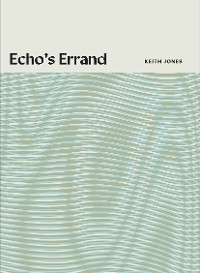 Echo's Errand -  Keith Jones