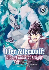 Der Werwolf: The Annals of Veight -Origins- Volume 8 -  Hyougetsu