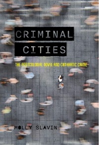 Criminal Cities -  Molly Slavin