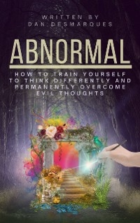 Abnormal - Dan Desmarques