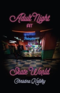 Adult Night at Skate World -  Christina Kallery