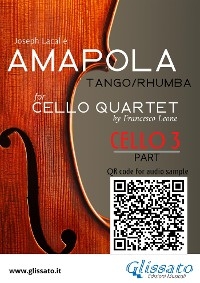 Cello 3 part of "Amapola" for Cello Quartet - Joseph Lacalle, a cura di Francesco Leone